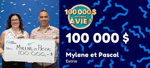 100 000 $ par année à vie* !