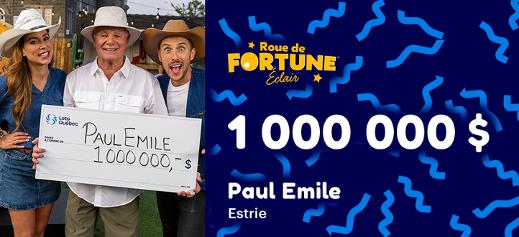 Paul Emile a remporté 1 00 000 $ 