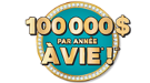 100 000 $ par année à vie