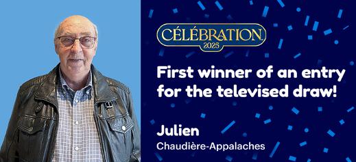 Julien won first entry for the televised draw Celebration