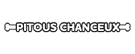 Pitous chanceux