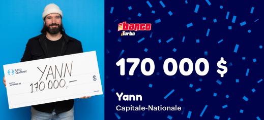 Yann a gagné 170 000 $ à l'Extra!