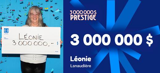 Léonie a gagné 3 000 000 $!
