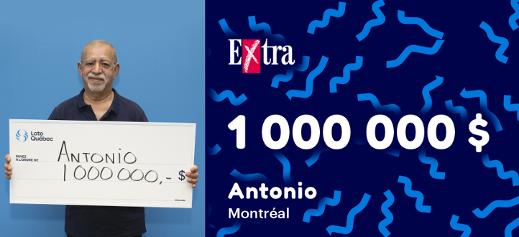 Antonio a gagné 1 000 000 $ à l'Extra!